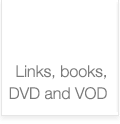Links, DVDs, VOD